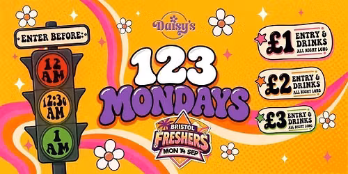 Bristol Freshers - 1 2 3 Mondays