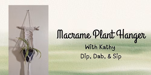 Macrame Plant Hanger with Kathy