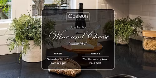Join Us For Wine & Cheese in Palo Alto (Please RSVP)