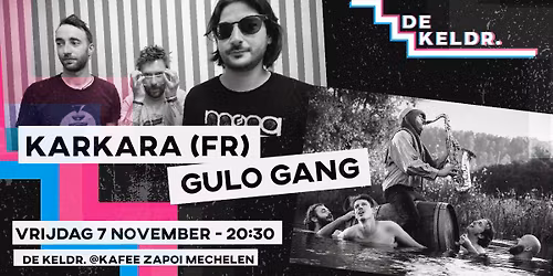 DE KELDR. KARKARA (FR) & Gulo Gang