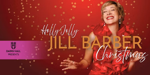Darke Hall Presents JILL BARBER