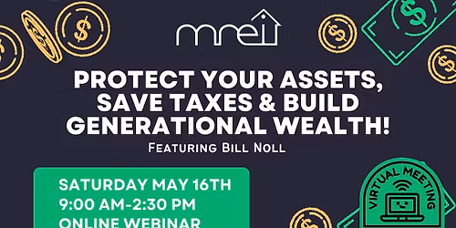 Virtual: Protect Your Assets, Save Taxes & Build Generational Wealth