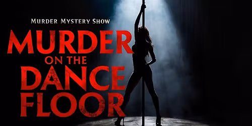 M**der On The Dance Floor