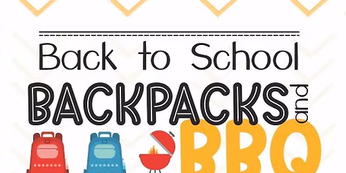 Back to School Backpacks & BBQ