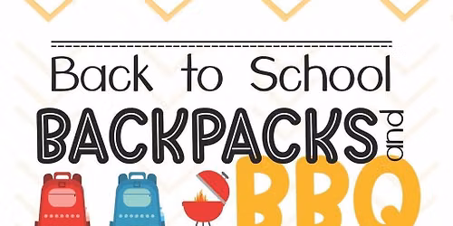 Back to School Backpacks & BBQ