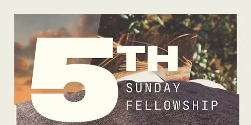 5th Sunday Fellowship
