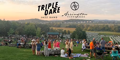 Copy of Copy of Triple Dare @ Arrington Vineyards