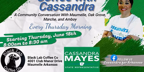 Coffee with Cassandra-Candidate for AR House District 71