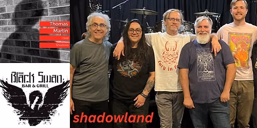 Shadowland at Black Swan Bar & Grill