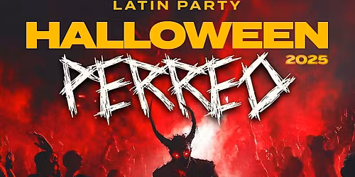 HALLOWEEN x PERREO Latin Party 2025