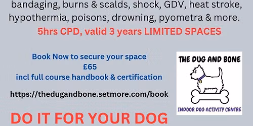 Dug & Bone Canine First Aid Course 28 September 2026