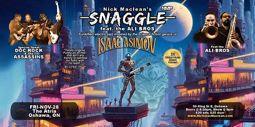 Nick Maclean's SNAGGLE feat the ALI BROS with Doc Rock & the Assassins
