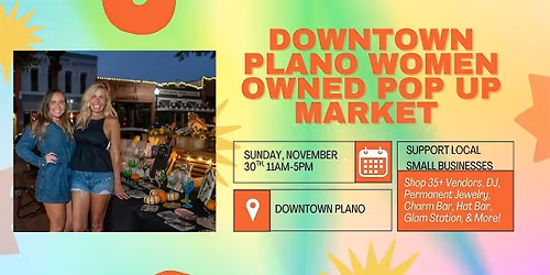 Women Owned Pop Up Market in Downtown Plano