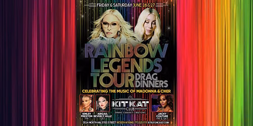 Rainbow Legends: Madonna and Cher Drag Dinner
