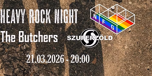 Heavy Rock Nigth at NFG - The Butchers búcsúkoncert