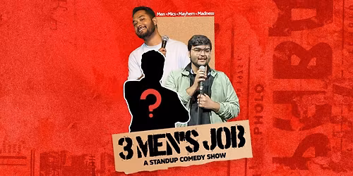 3 Men's Job - A standup Comedy Show