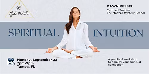 Spiritual Intuition Workshop: Increase Your Psychic Senses