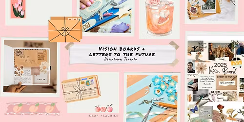 Vision Boards & Letters to the Future @ Indoor Picnic Caf\u00e9 - Dear Peachies