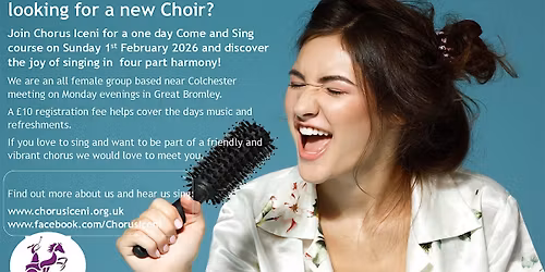 Join Chorus Iceni's  one day Come and Sing course  Sunday 1st February 2025