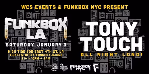 FUNKBOX L.A!  Tony Touch All Night Long!