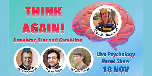 Think Again- Laughter, Lies & Gambling