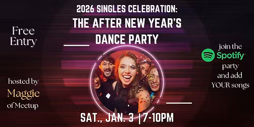 2026 Singles Celebration: The After New Year's Dance Party