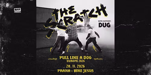 The Scratch (IE) + Support: DUG - PRAGUE