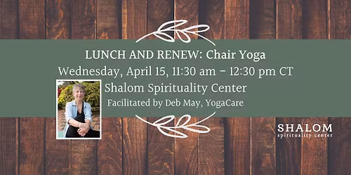April Lunch and Renew: Chair Yoga with Deb May, YogaCare