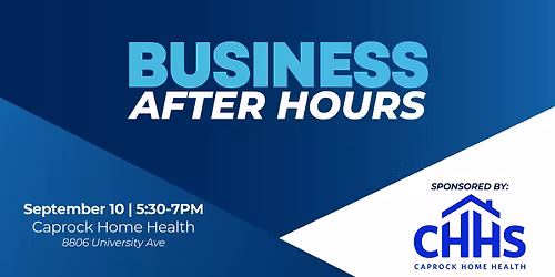 Business After Hours sponsored by Caprock Home Health Services, Inc.