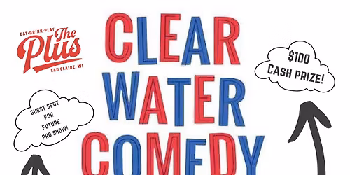 The Clear Water Comedy Stand Up Comedy Contest!