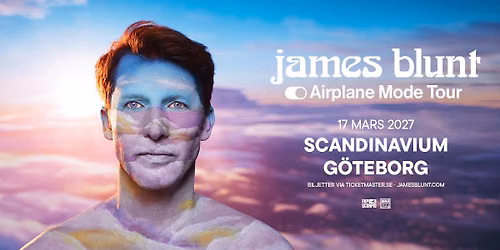 James Blunt, Airplane Mode Tour | G\u00f6teborg