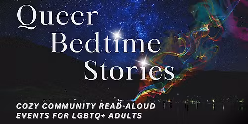 Queer Bedtime Stories at The Garden