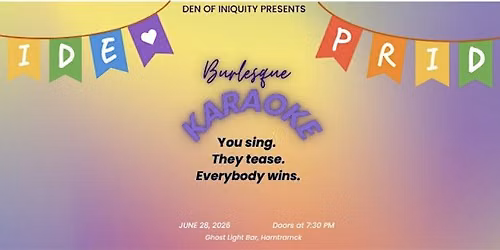 Burlesque Karaoke @ Ghost Light -PRIDE MONTH EDITION