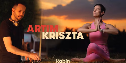 Sunset Flow at Kabin | Kreitner Kriszta Yoga & Artim DJ Set