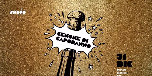 Cenone di Capodanno - Mercoled\u00ec 31 Dicembre @Snodo Birreria Urbana