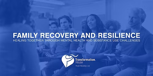 Family Recovery and Resilience: A Support Group for Families