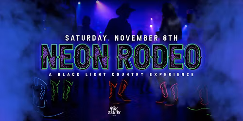 Kick up some NEON dust at Pure Country Canteen!