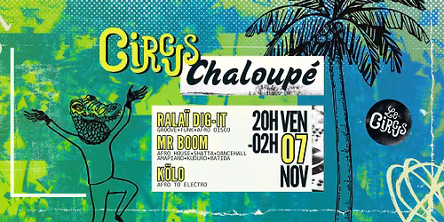 Festival Intext #13 : Circus Chaloup\u00e9 : Mr Boom + Rala\u00ef Dig-it + K\u00d6LO