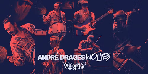 Andr\u00e9 Drages Wolves \/\/ Vaterland