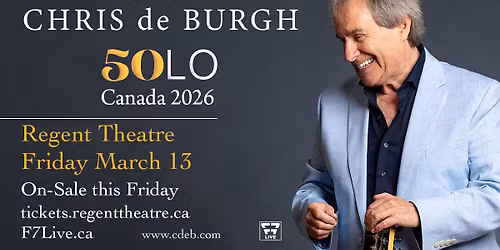 Chris de Burgh 50LO | Oshawa, ON | SOLD OUT!