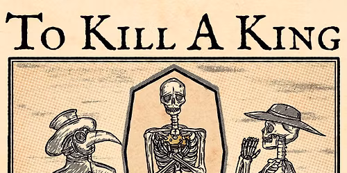 To K*ll A King \u2013 The King is dead Tour 2026 | Ponyhof Club Frankfurt