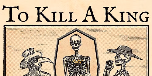 To K*ll A King \u2013 The King is dead Tour 2026 | Ponyhof Club Frankfurt