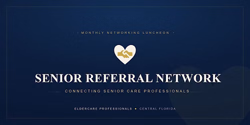Senior Referral Network Luncheon - August Meeting