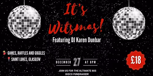 IT'S WITSMAS! WITH WITSHERFACE & DJ KAREN DUNBAR AT ST LUKE'S