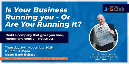 Personal Power Business Growth | 3to5 Club Belfast Event