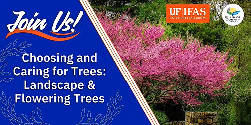 Choosing and Caring for Trees: Landscape & Flowering Trees