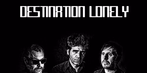 DESTINATION LONELY (Trio garage-blues mar\u00e9cageux \/ BDX) + SIDETRACKS (Swamp-Trash\u2019n\u2019Roll \/ Suisse)
