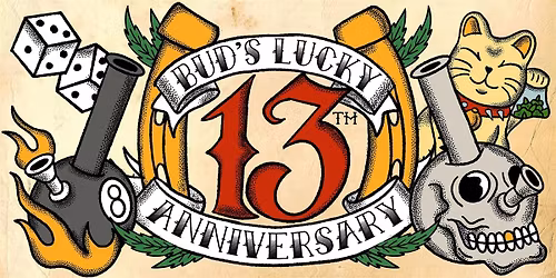Bud's Lucky 13th Anniversary