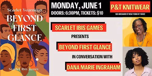 Scarlet Ibis James presents Beyond First Glance