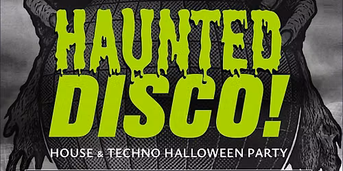 Mi Casa Party: HAUNTED DISCO (21+ Halloween Party)